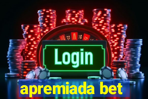 apremiada bet